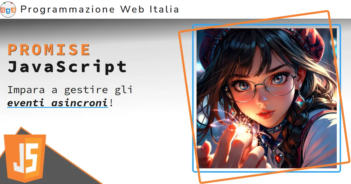 JavaScript Promise: impara a gestire efficacemente gli eventi asincroni!